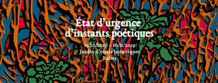 Affiche états d'urgance d'instants poétiques par nassim azarzar, un projet d'art dans l'espace public au Maroc, Jardin Botanique de Rabat, Bouchra Salih